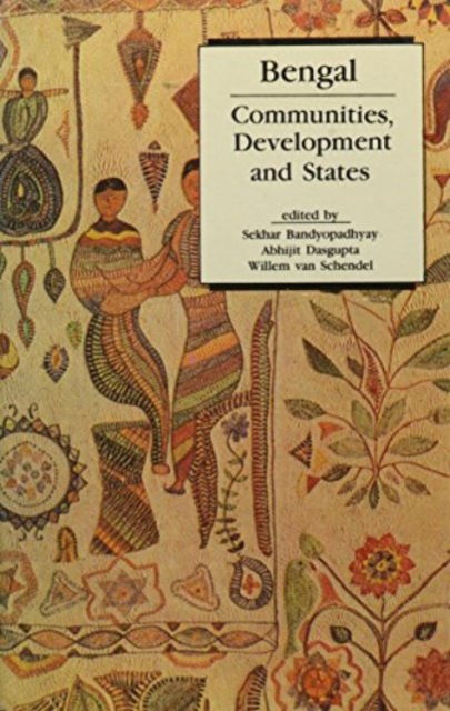 Bengal: Communities, Development and States -  - Książki - Manohar Publishers and Distributors - 9788173040894 - 22 sierpnia 2024