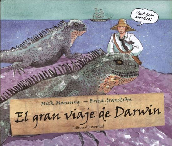 El Gran Viaje De Darwin - Mick Manning - Books - Lectorum Pubns (Juv) - 9788426139894 - December 15, 2013