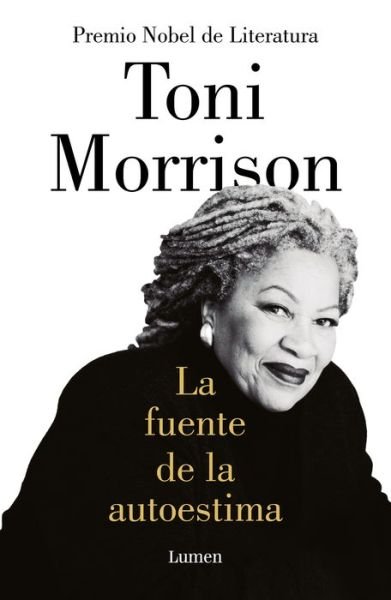 Cover for Toni Morrison · Fuente de la Autoestima / the Source of Self-Regard (Bok) (2020)