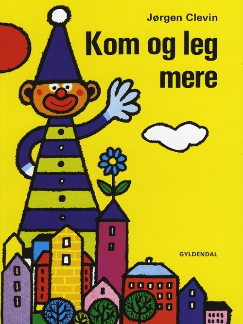 Cover for Jørgen Clevin · Kom og leg mere (Inbunden Bok) [2:a utgåva] (2010)