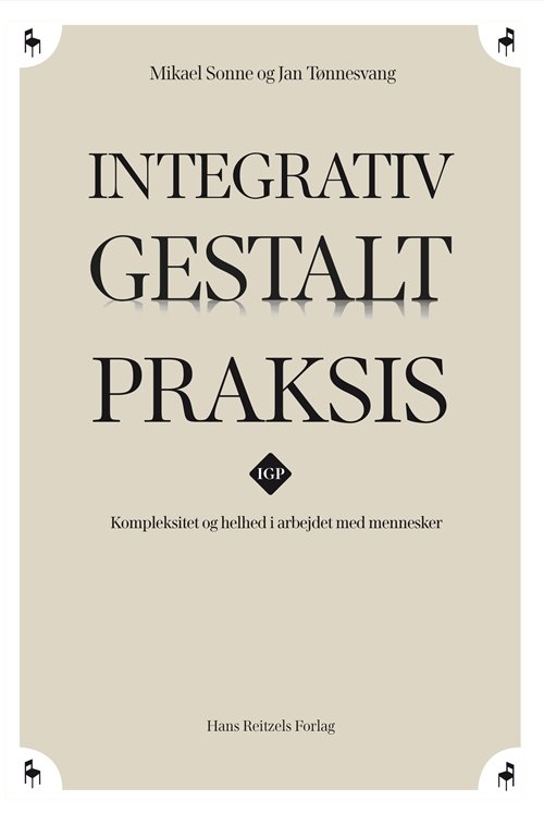 Mikael Sonne; Jan Tønnesvang · Integrativ Gestalt Praksis (Sewn Spine Book) [1. wydanie] (2013)