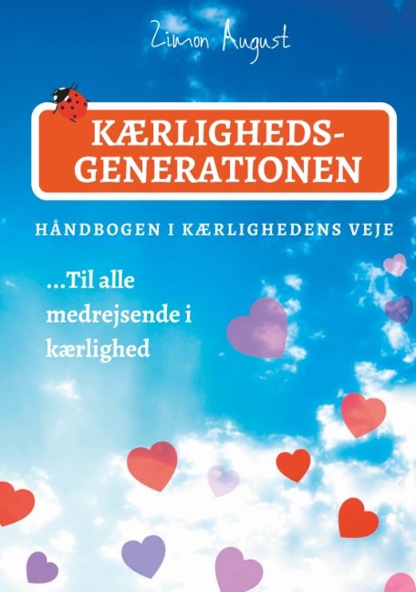 Cover for Zimon August Sepnors · Kærlighedsgenerationen - Håndbogen i Kærlighedens Veje (Paperback Book) [1st edition] (2019)