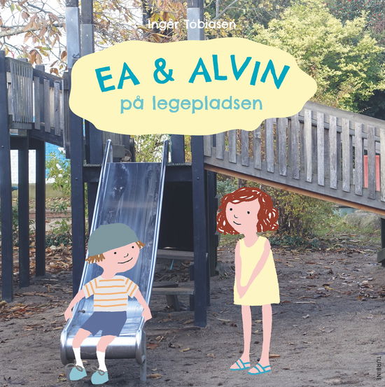 Cover for Inger Tobiasen · Ea og Alvin på legepladsen (Papbog) [1. udgave] (2024)