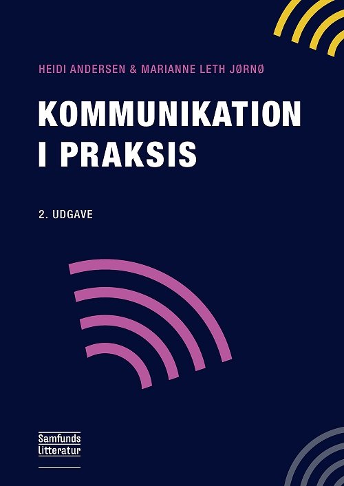 Cover for Heidi Andersen og Marianne Leth Jørnø · Kommunikation i praksis (Paperback Book) [2e édition] (2020)