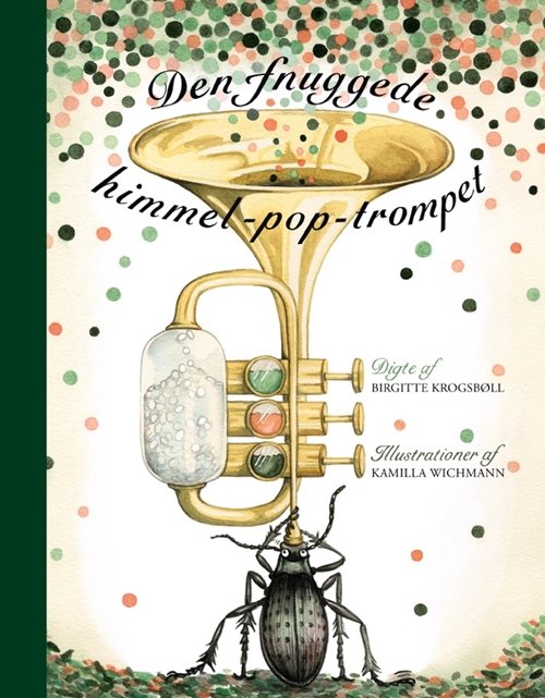 Cover for Birgitte Krogsbøll; Kamilla Wichmann · Den fnuggede himmel-pop-trompet (Gebundesens Buch) [1. Ausgabe] (2018)