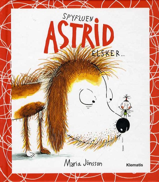 Cover for Maria Jönsson · Spyfluen Astrid elsker...... (Indbundet Bog) [1. udgave] (2014)