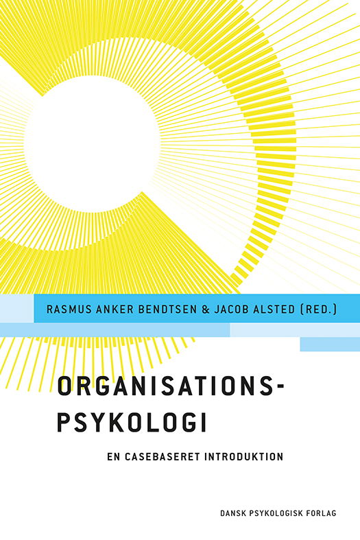 Cover for Rasmus Anker Bendtsen (red.), Jacob Alsted (red.) · Organisationspsykologi (Sewn Spine Book) [1st edition] (2023)