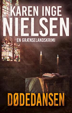 Cover for Karen Inge Nielsen · Grænselandsserien: Dødedansen (Hæftet bog) [1. udgave] (2021)