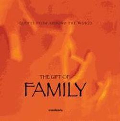 The Gift of Family (Quotes) (Gift Book) - Ben Alex - Bøger - Scandinavia Publishing House / Casscom M - 9788772470894 - 2010