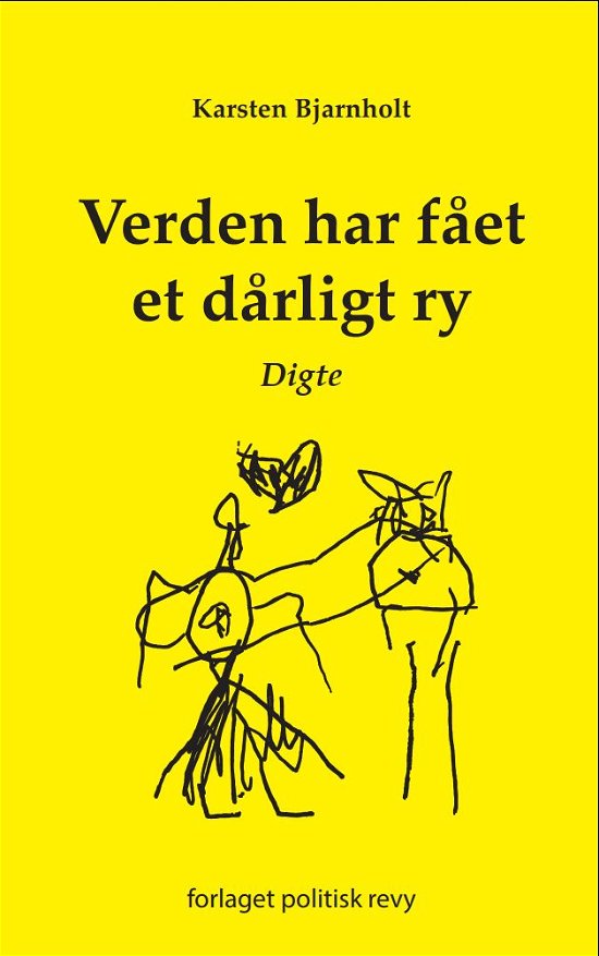 Cover for Karsten Bjarnholt · Verden har fået et dårligt ry (Sewn Spine Book) [1st edition] (2020)