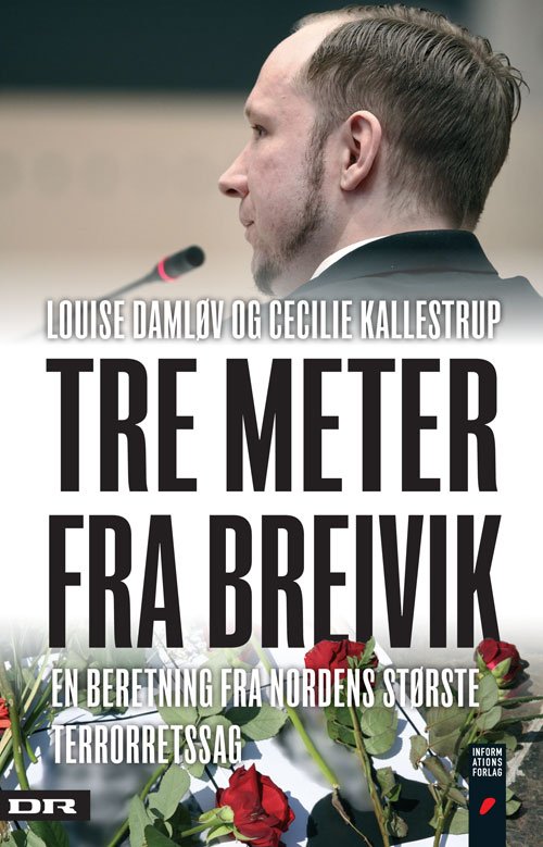 Cover for Louise Damløv og Cecilie Kallestrup · Tre meter fra Breivik (Hæftet bog) (2012)