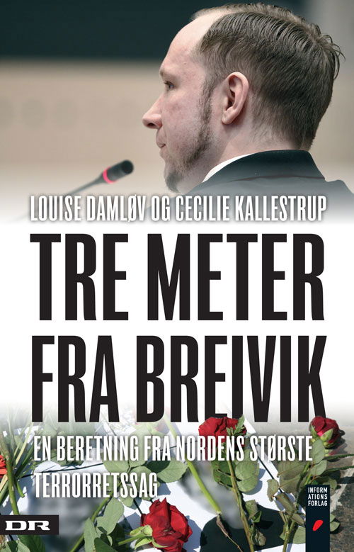 Cover for Louise Damløv og Cecilie Kallestrup · Tre meter fra Breivik (Taschenbuch) (2012)