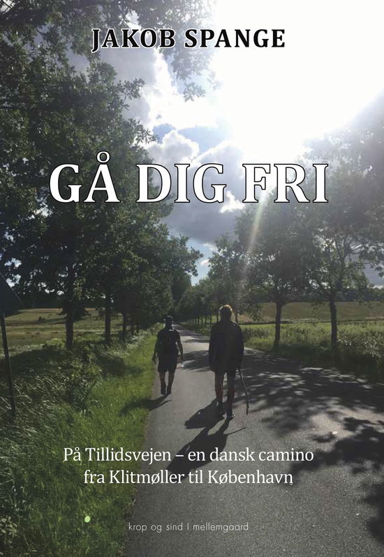 Cover for Jakob Spange · Gå dig fri (Hæftet bog) [1. udgave] (2024)