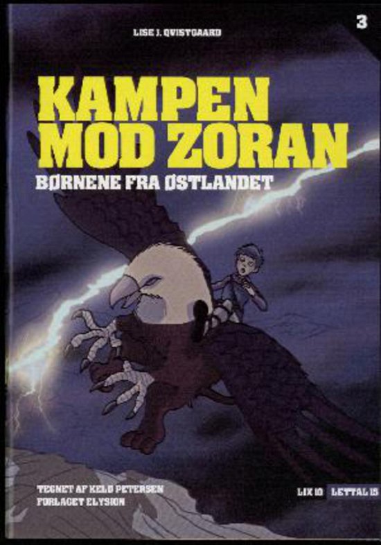 Cover for Lise J. Qvistgaard · Børnene fra Østlandet 3: Kampen mod Zoran (Sewn Spine Book) [1º edição] (2010)