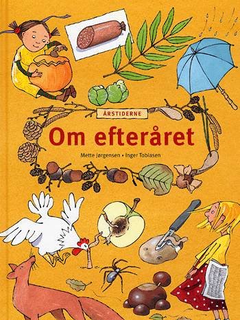 Cover for Mette Jørgensen · Årstiderne.: Om efteråret (Indbundet Bog) [1. udgave] (2004)