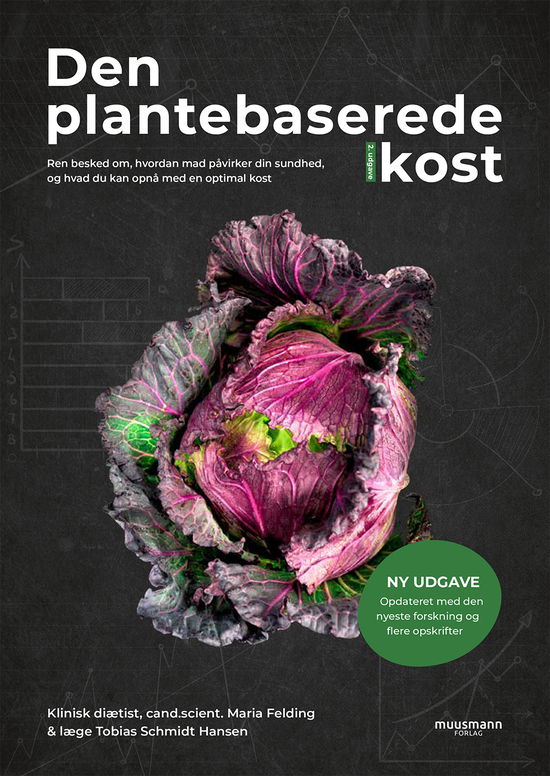 Cover for Maria Felding og Tobias Schmidt Hansen · Den plantebaserede kost (NY UDGAVE) (Bound Book) [2e édition] (2020)