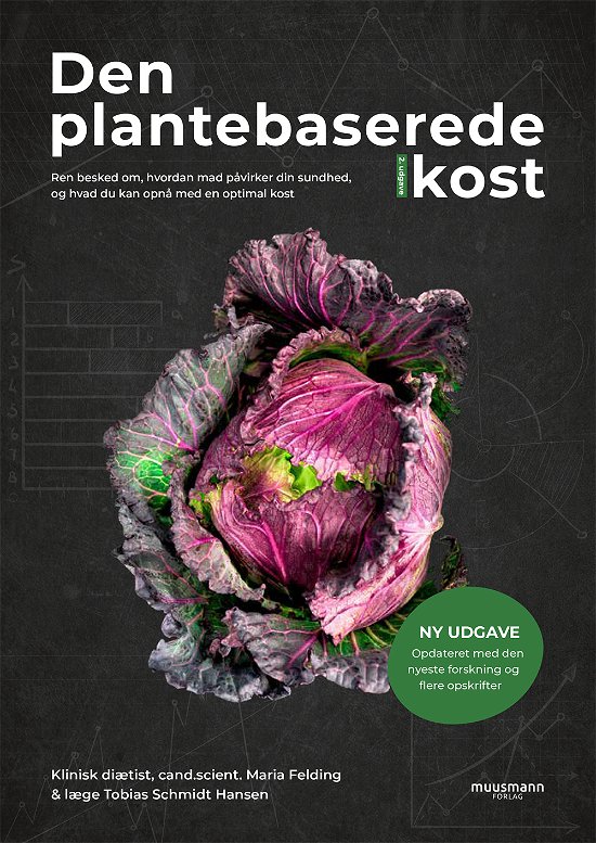 Cover for Maria Felding og Tobias Schmidt Hansen · Den plantebaserede kost (NY UDGAVE) (Gebundesens Buch) [2. Ausgabe] (2020)