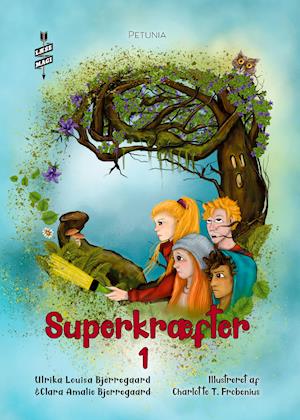 Superkræfter 1 - Ulrika Louisa Bjerregaard & Clara Amalie Bjerregaard - Books - Forlaget Nelumbo - 9788794007894 - June 8, 2021