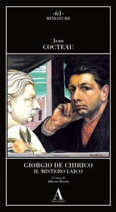 Cover for Jean Cocteau · Giorgio De Chirico. Il Mistero Laico (Book)