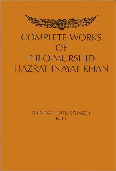 Cover for Hazrat Inayat Khan · Complete Works of Pir-O-Murshid Hazrat Inayat Khan: Original Texts: Sayings I (Gebundenes Buch) (1989)