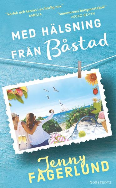 Med hälsning från Båstad - Jenny Fagerlund - Livros - Norstedts - 9789113090894 - 4 de junho de 2019