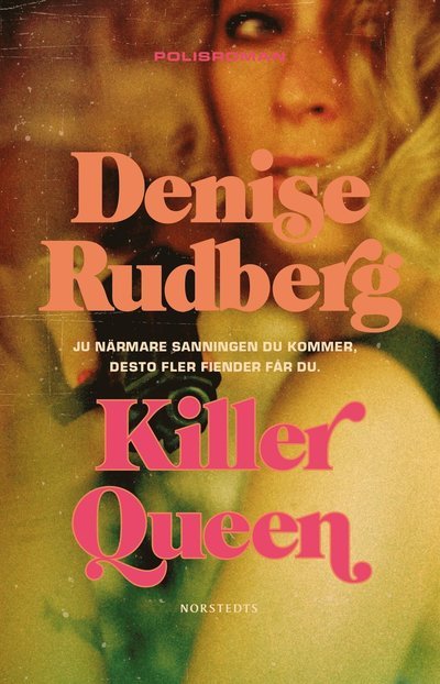 Cover for Denise Rudberg · Killer queen (Inbunden Bok) (2024)