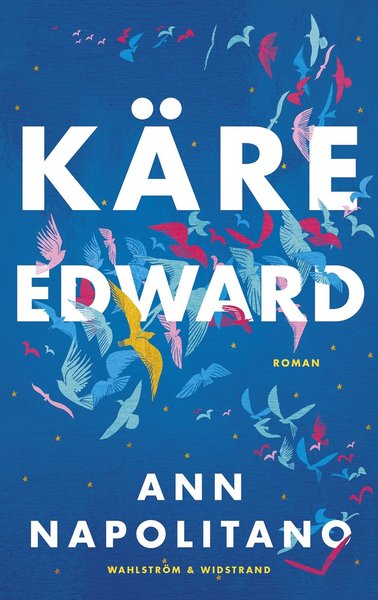 Cover for Ann Napolitano · Käre Edward (Bound Book) (2020)