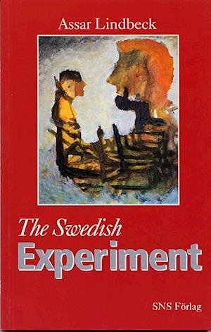 Cover for Assar Lindbeck · The Swedish Experiment (Book) (1997)