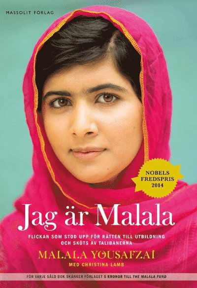 Cover for Christina Lamb · Jag är Malala : flickan som stod upp för rätten till utbildning och sköts av talibanerna (Innbunden bok) (2014)