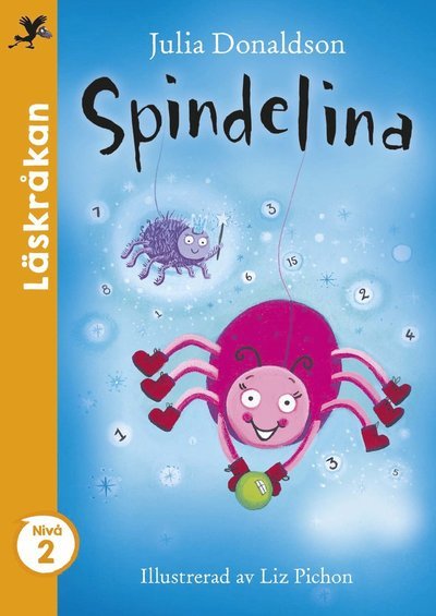 Cover for Julia Donaldson · Läskråkan: Spindelina (Bound Book) (2021)