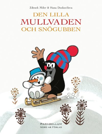 Cover for Hana Doskocilova · Den lilla Mullvaden: Den lilla Mullvaden och Snögubben (Inbunden Bok) (2012)