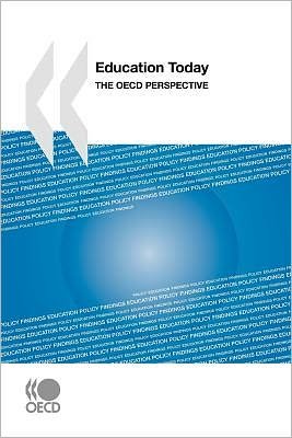 Cover for Oecd Organisation for Economic Co-operation and Develop · Education Today:  the Oecd Perspective (Paperback Book) (2009)