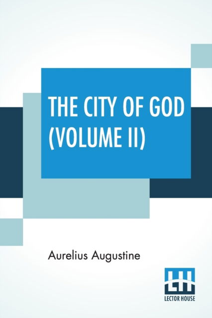 Cover for Aurelius Augustine · The City Of God (Volume II) (Paperback Book) (2019)