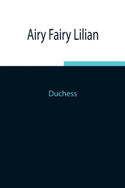 Airy Fairy Lilian - Duchess - Livres - Alpha Edition - 9789354842894 - 5 août 2021