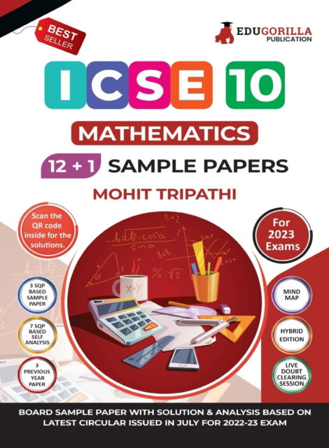 ICSE Class X - Mathematics Sample Paper Book 12 +1 Sample Paper According to the latest syllabus prescribed by CISCE - Mohit Tripathi - Bøker - Edugorilla Community Pvt.Ltd - 9789355564894 - 1. november 2022