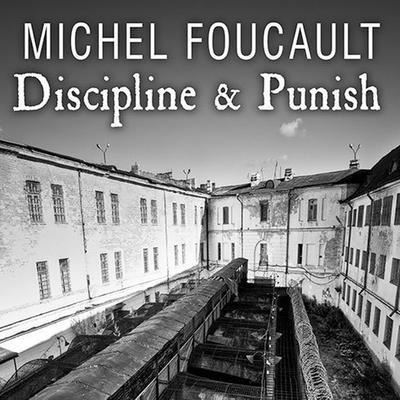Discipline & Punish - Michel Foucault - Música - Tantor Audio - 9798200057894 - 23 de setembro de 2013