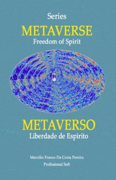 Cover for Grupo Marcos · Metaverse - Freedom of Spirit\Metaverso - Liberdade de Espirito (Volume 1): Yvonne Pereira Case (Pocketbok) (2022)