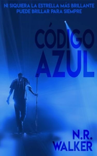 Cover for N R Walker · Codigo Azul: Srie Atrous, Libro Dos (Paperback Book) (2022)