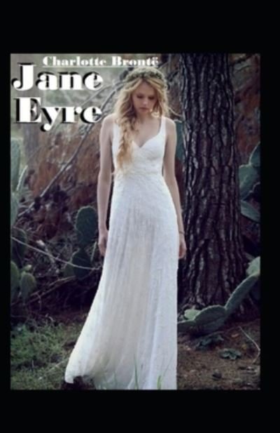 Cover for Charlotte Bronte · Jane Eyre by Charlotte Bronte: illustrated edition (Paperback Bog) (2021)