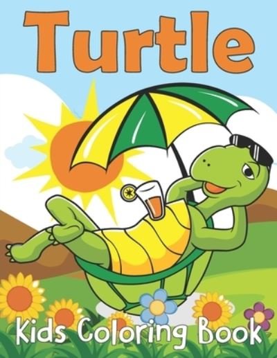 Cover for Rare Bird Books · Turtle Kids Coloring Book: Fun Coloring Page about Tortoises &amp; Turtles Children Activity Book For Boys &amp; Girls (Paperback Book) (2021)