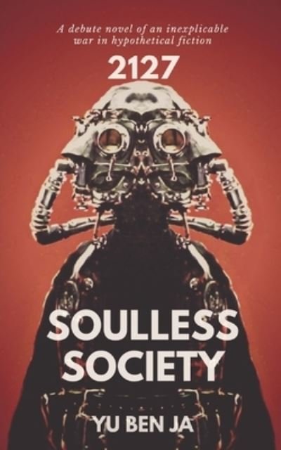 Cover for Yu Ben Ja · 2127 Soulless Society - Soulcroft (Paperback Book) (2021)