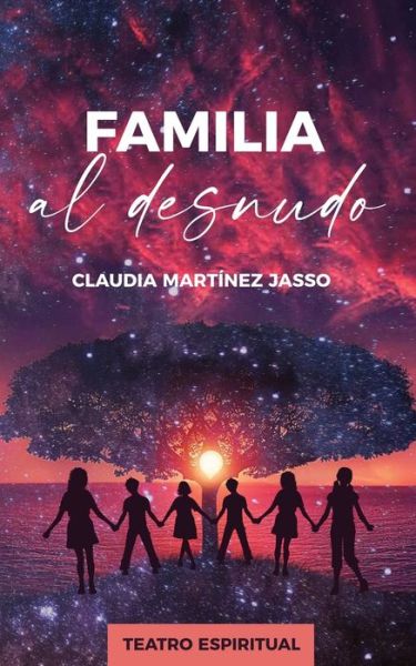 Cover for Claudia Martínez Jasso · Familia al desnudo (Paperback Book) (2020)