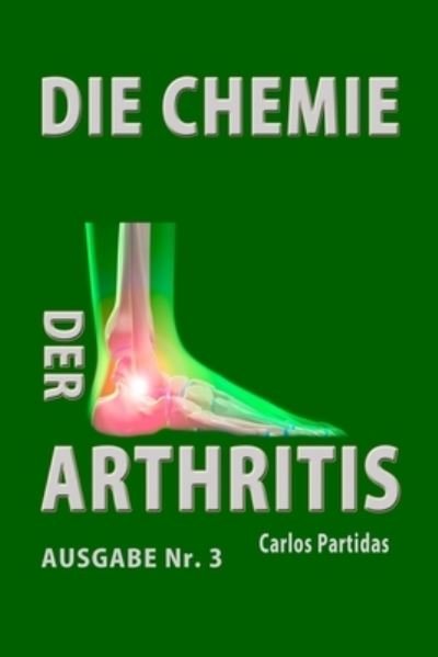 Cover for Carlos L Partidas · Die Chemie Der Arthritis (Pocketbok) (2020)
