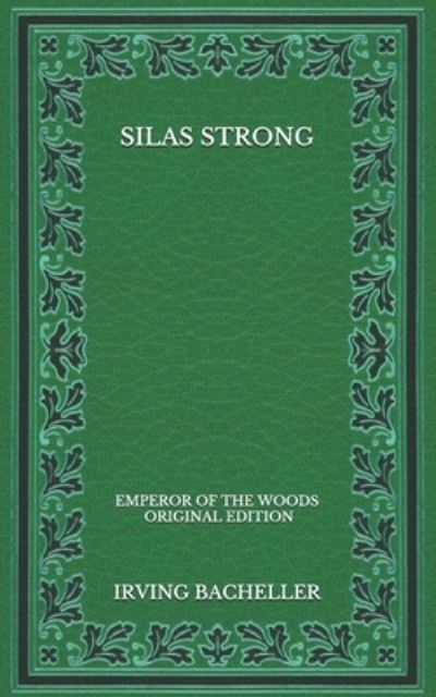 Cover for Irving Bacheller · Silas Strong (Paperback Book) (2020)