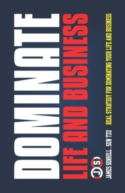 Cover for Sun Tzu · Dominate Life and Business (Paperback Bog) (2021)