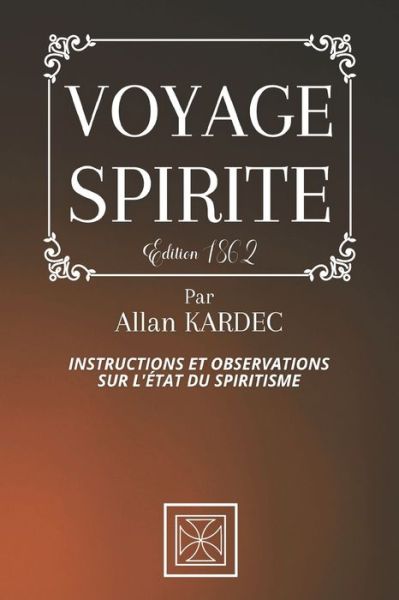 Cover for Allan Kardec · Voyage Spirite (Paperback Book) (2020)