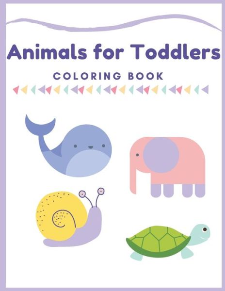 Cover for Suzi Maczak · Animals for Toddlers Coloring Book (Taschenbuch) (2021)