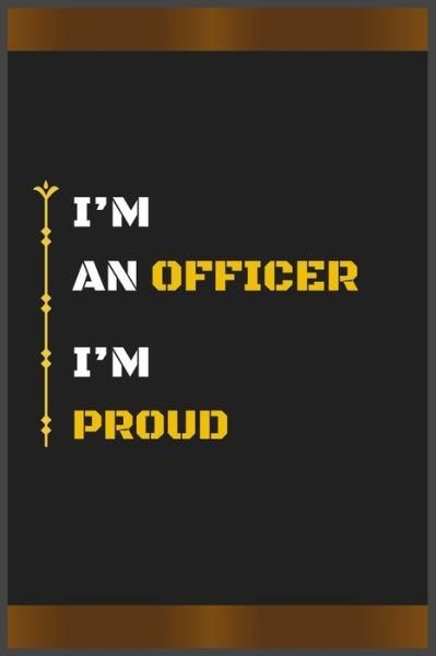 Cover for Hb Arts · I'm an Officer I'm Proud (Paperback Book) (2020)