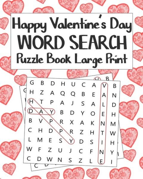 Cover for Word Search Puzzle Gift Publisher · Happy Valentine's Day Word Search Puzzle Book Large Print (Paperback Book) (2020)