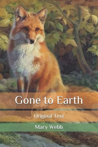 Gone to Earth - Mary Webb - Books - Independently Published - 9798689834894 - September 24, 2020